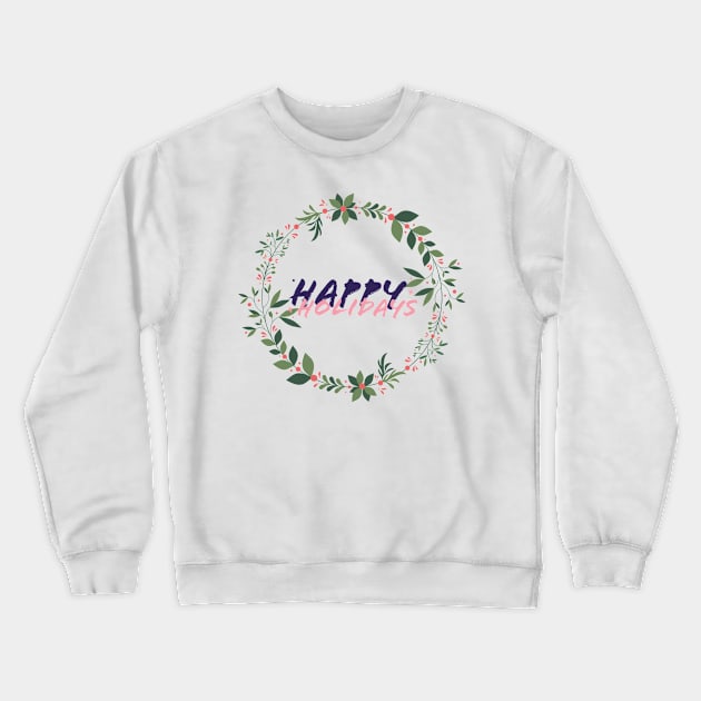 happy holidays Crewneck Sweatshirt by crackstudiodsgn